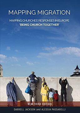 portada Mapping Migration, Mapping Churches'Responses in Europe 'Being Church Together' (in English)