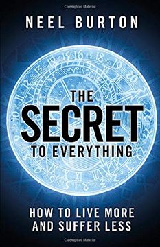 portada The Secret to Everything: How to Live More and Suffer Less (in English)