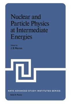 portada Nuclear and Particle Physics at Intermediate Energies (en Inglés)