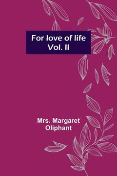 portada For love of life; vol. II (en Inglés)