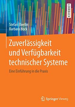 portada Zuverlässigkeit und Verfügbarkeit Technischer Systeme: Eine Einführung in die Praxis (en Alemán)