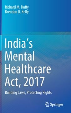portada India's Mental Healthcare Act, 2017: Building Laws, Protecting Rights (en Inglés)