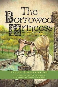 portada The Borrowed Princess: The Daughters of the Lost King Series