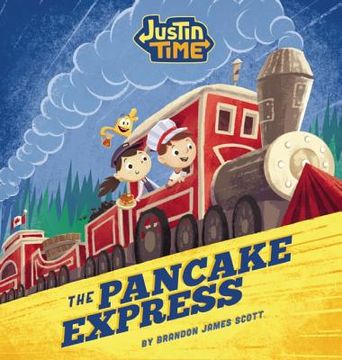portada Justin Time: The Pancake Express (en Inglés)