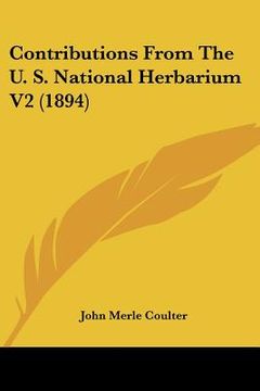 portada contributions from the u. s. national herbarium v2 (1894) (en Inglés)