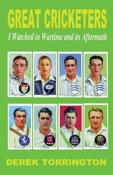 portada Great Cricketers I Watched in Wartime and its Aftermath (in English)