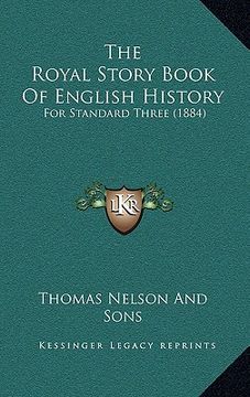 portada the royal story book of english history: for standard three (1884)