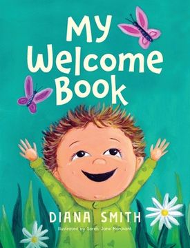 portada My Welcome Book: A Children'S Book Celebrating the Arrival of a new Baby (en Inglés)