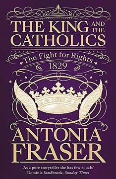 portada The King and the Catholics: The Fight for Rights 1829 