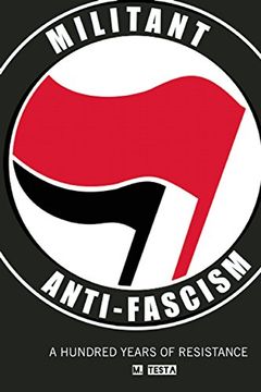 portada Militant Anti-Fascism: A Hundred Years of Resistance (en Inglés)