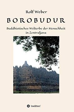 portada Borobodur: Buddhistisches Welterbe der Menschheit in Zentraljava 