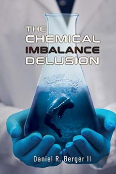 portada The Chemical Imbalance Delusion (en Inglés)