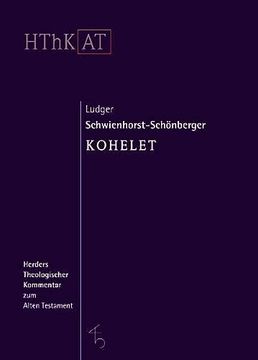portada Kohelet. Übersetzt und Ausgelegt von Ludger Schwienhorst-Schönberger. 
