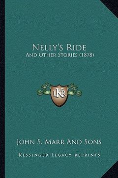 portada nelly's ride: and other stories (1878) (en Inglés)
