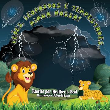 portada Leões, Leopardos e Tempestades. Minha Nossa! Um Livro de Segurança de Tempestades (en Portugués)