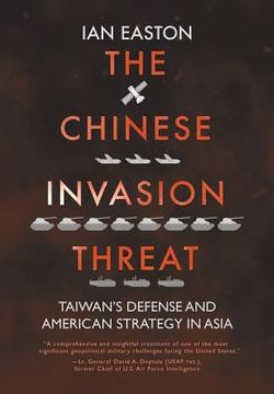 portada The Chinese Invasion Threat: Taiwan'S Defense and American Strategy in Asia 