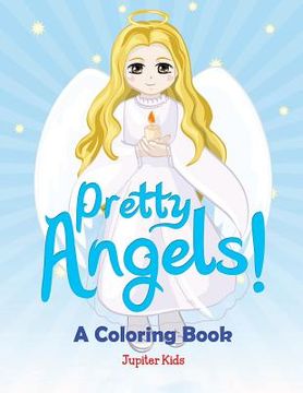 portada Pretty Angels! (A Coloring Book)