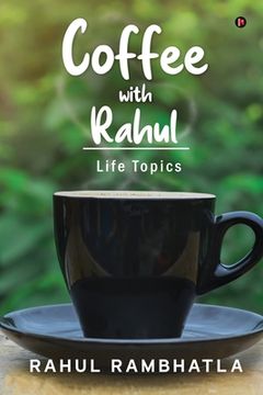 portada Coffee with Rahul: Life Topics (en Inglés)