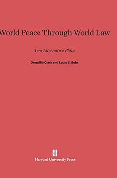 portada World Peace Through World Law: Two Alternative Plans