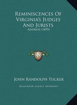 portada reminiscences of virginia's judges and jurists: address (1895) (en Inglés)