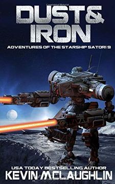 portada Dust & Iron (Adventures of the Starship Satori) (en Inglés)