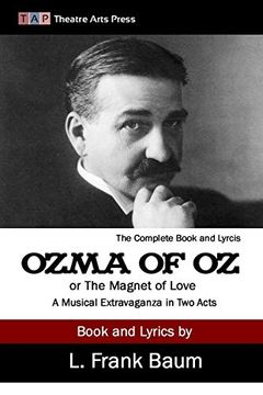 portada Ozma of oz or the Magnet of Love: A Musical Extravaganza in two Acts 