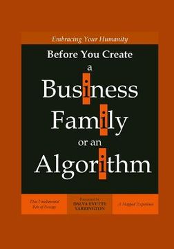 portada Embracing Your Humanity Before You Create a Business, Family or an Algorithm: That Fundamental Rite-of-Passage (en Inglés)