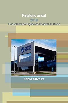 portada Relatório Anual - 2019 - Transplante de Fígado do Hospital do Rocio. (en Portugués)