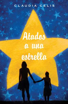 portada Atados a una Estrella (in Spanish)