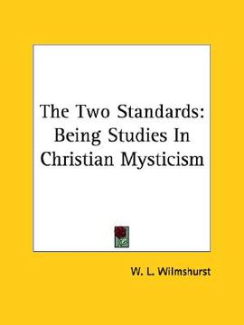 portada the two standards: being studies in christian mysticism (en Inglés)