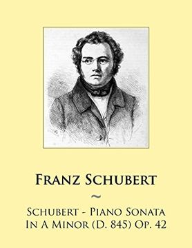 portada Schubert - Piano Sonata in a Minor (d. 845) op. 42 (Samwise Music for Piano) (en Inglés)
