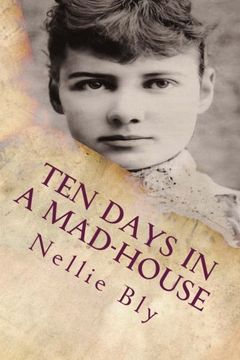portada Ten Days In a Mad-House: Illustrated (in English)