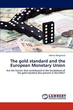 portada the gold standard and the european monetary union (en Inglés)