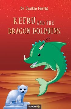 portada Kefru and the Dragon Dolphins (en Inglés)