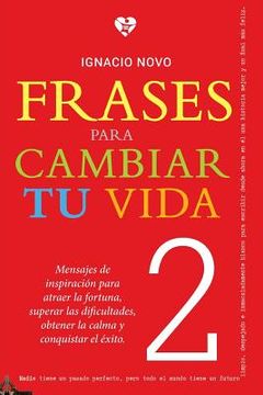 portada Frases para cambiar tu vida 2 (in Spanish)