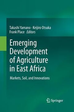portada Emerging Development of Agriculture in East Africa: Markets, Soil, and Innovations (en Inglés)