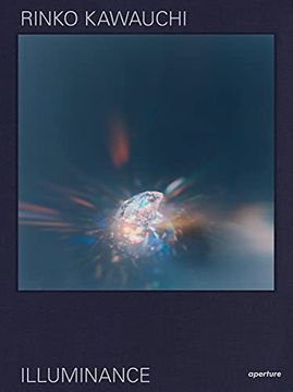 portada Rinko Kawauchi: Illuminance: The Tenth Anniversary Edition (en Inglés)