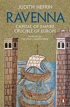portada Ravenna: Capital of Empire, Crucible of Europe (in English)