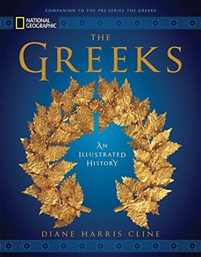 portada National Geographic the Greeks: An Illustrated History (en Inglés)