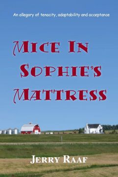 portada Mice in Sophie's Mattress: An Allegory of Tenacity, Adaptability and Acceptance (in English)
