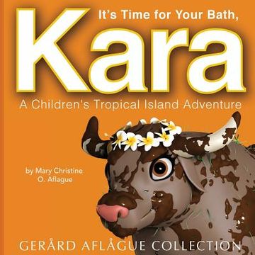 portada It's Time for Your Bath, Kara: A Children's Tropical Island Adventure (en Inglés)