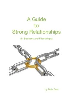 portada A Guide to Strong Relationships: In business and friendships