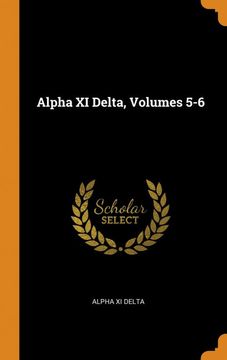 portada Alpha xi Delta, Volumes 5-6 (en Inglés)