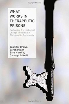 portada What Works in Therapeutic Prisons: Evaluating Psychological Change in Dovegate Therapeutic Community (en Inglés)