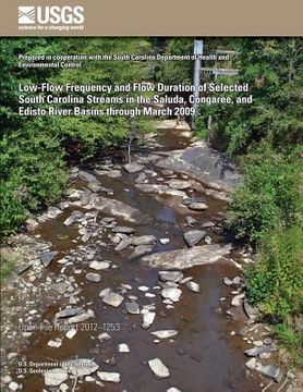 portada Low-Flow Frequency and Flow Duration of Selected South Carolina Streams in the Saluda, Congaree, and Edisto River Basins through March 2009 (in English)