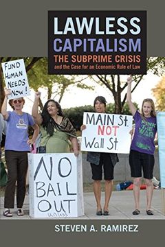 portada Lawless Capitalism: The Subprime Crisis and the Case for an Economic Rule of law 