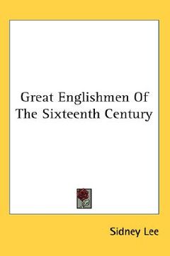 portada great englishmen of the sixteenth century