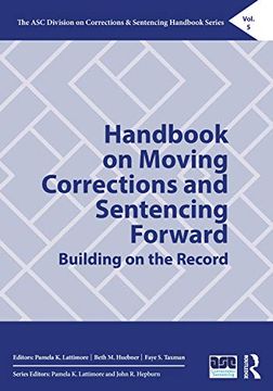 portada Handbook on Moving Corrections and Sentencing Forward (The asc Division on Corrections & Sentencing Handbook Series) (en Inglés)