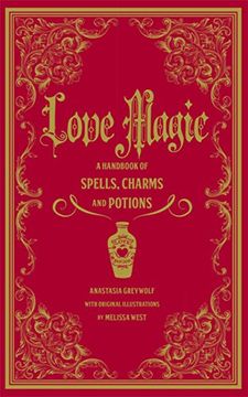 portada Love Magic: A Handbook of Spells, Charms, and Potions (Magic Series) (en Inglés)