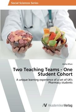 portada Two Teaching Teams - One Student Cohort: A unique learning experience of a set of UK's Pharmacy students